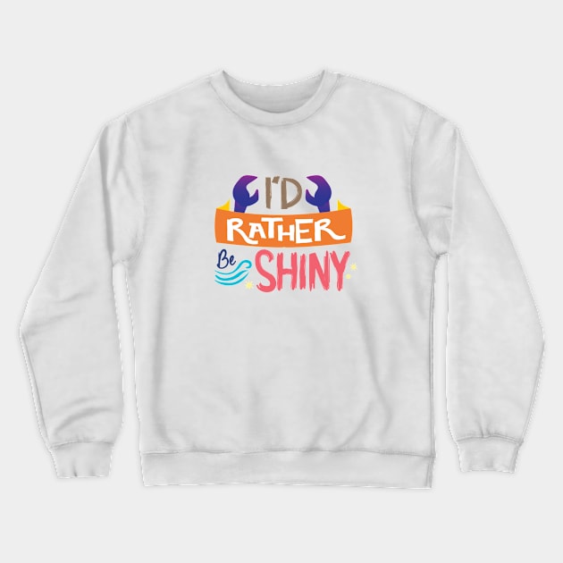 So Shiny Crewneck Sweatshirt by LivelyLexie